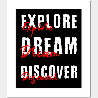 Explore Dream Discover Posters and Art